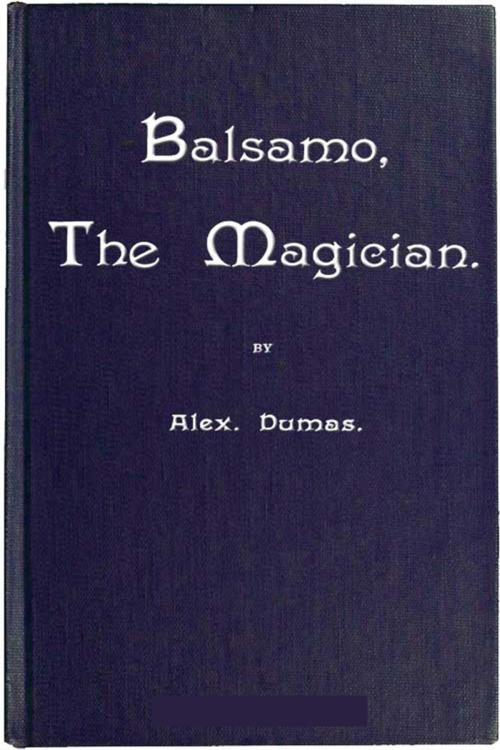 Cover of the book Balsamo, the Magician by Alexander Dumas, Classic Fiction
