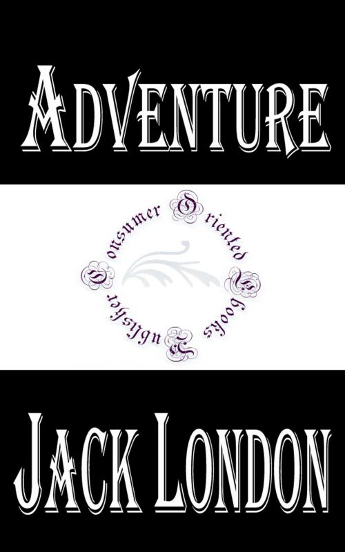 Cover of the book Adventure by Jack London, Consumer Oriented Ebooks Publisher