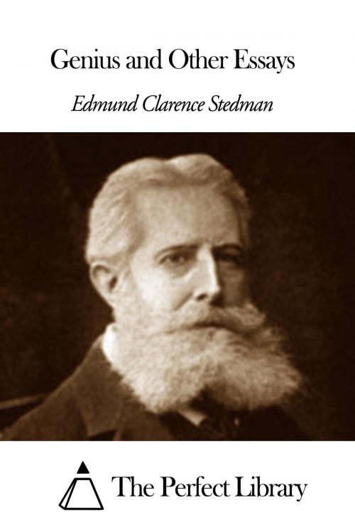 Cover of the book Genius and Other Essays by Edmund Clarence Stedman, The Perfect Library