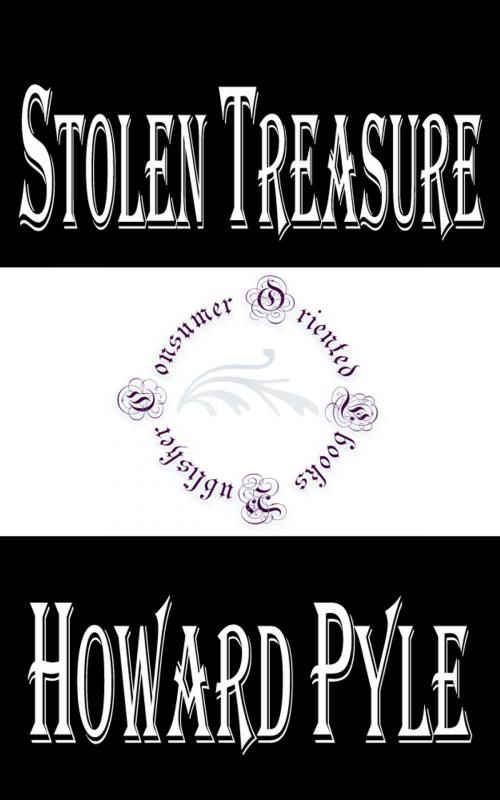 Cover of the book Stolen Treasure by Howard Pyle, Consumer Oriented Ebooks Publisher