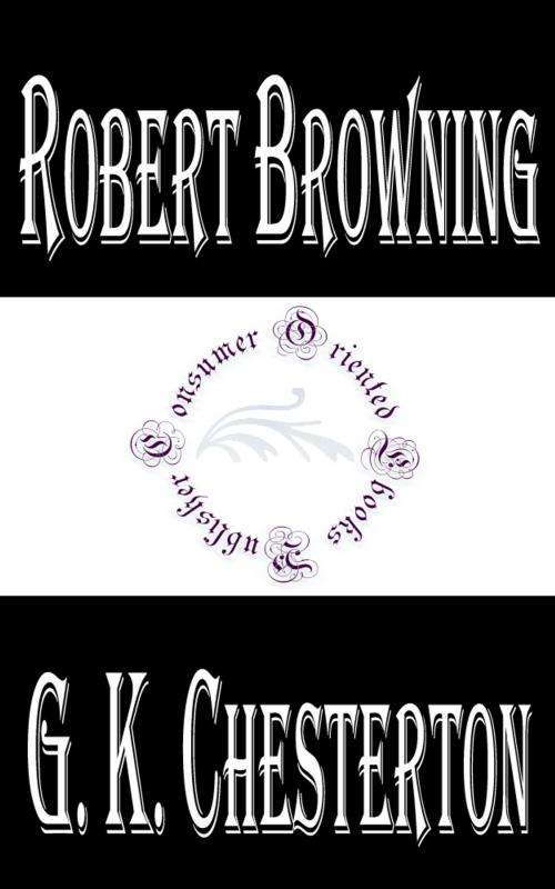 Cover of the book Robert Browning by G. K. Chesterton, Consumer Oriented Ebooks Publisher