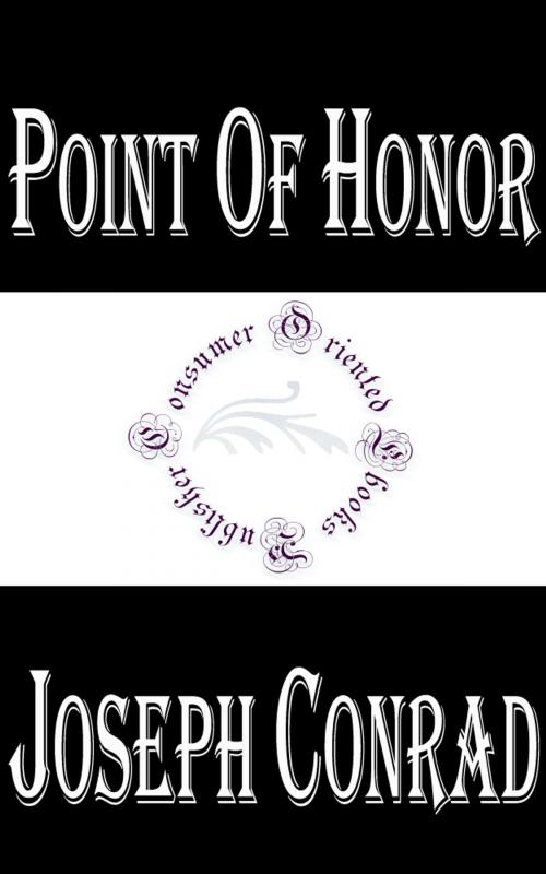 Cover of the book Point Of Honor by Joseph Conrad, Consumer Oriented Ebooks Publisher