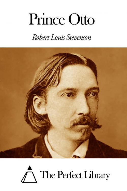 Cover of the book Prince Otto by Robert Louis Stevenson, The Perfect Library