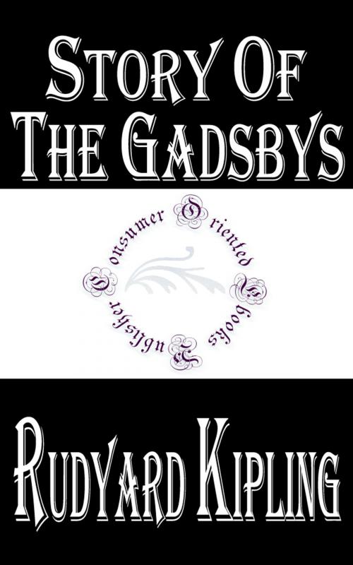 Cover of the book Story of the Gadsbys by Rudyard Kipling by Rudyard Kipling, Consumer Oriented Ebooks Publisher