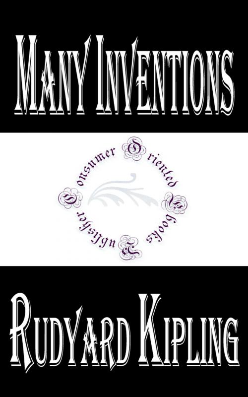 Cover of the book Many Inventions by Rudyard Kipling by Rudyard Kipling, Consumer Oriented Ebooks Publisher