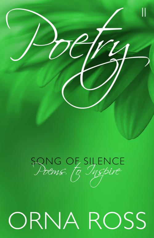 Cover of the book Poetry II: Song of Silence by Orna Ross, Font Publications