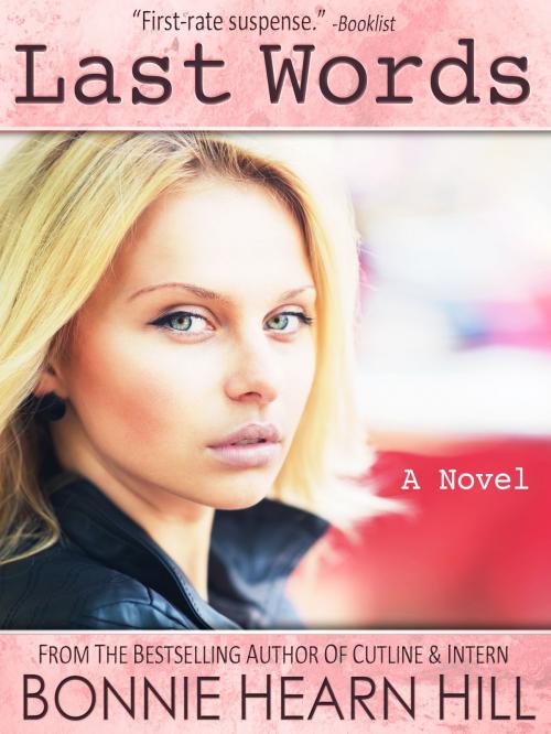 Cover of the book LAST WORDS by Bonnie Hearn Hill, LDLA