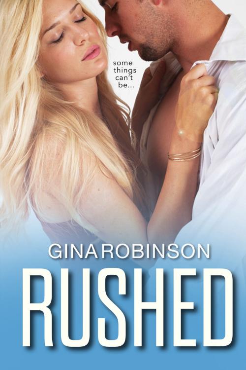 Cover of the book Rushed by Gina Robinson, Gina Robinson