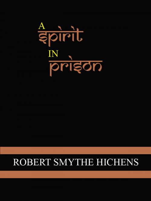 Cover of the book A Spirit In Prison by Robert Hichens, AppsPublisher