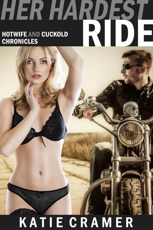 Cover of the book Her Hardest Ride by Katie Cramer, Addictive Press