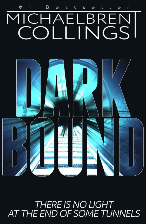 Cover of the book Darkbound by Michaelbrent Collings, Michaelbrent Collings