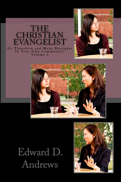 Cover of the book THE CHRISTIAN EVANGELIST by Edward D. Andrews, Christian Publishing House