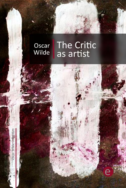 Cover of the book The Critic as Artist by Oscar Wilde, ediciones74