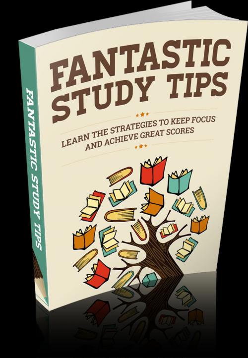 Cover of the book Fantastic Study Tips by Anonymous, Consumer Oriented Ebooks Publisher