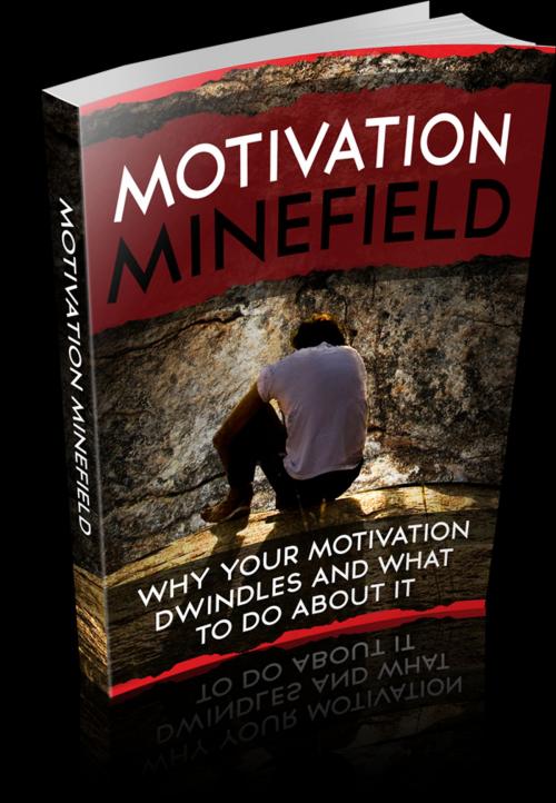 Cover of the book Motivation Minefield by Anonymous, Consumer Oriented Ebooks Publisher