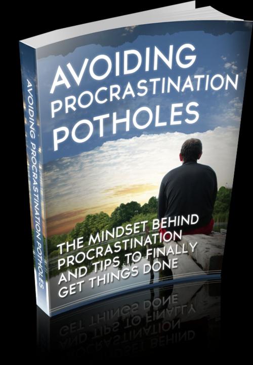 Cover of the book Avoiding Procrastination Potholes by Anonymous, Consumer Oriented Ebooks Publisher