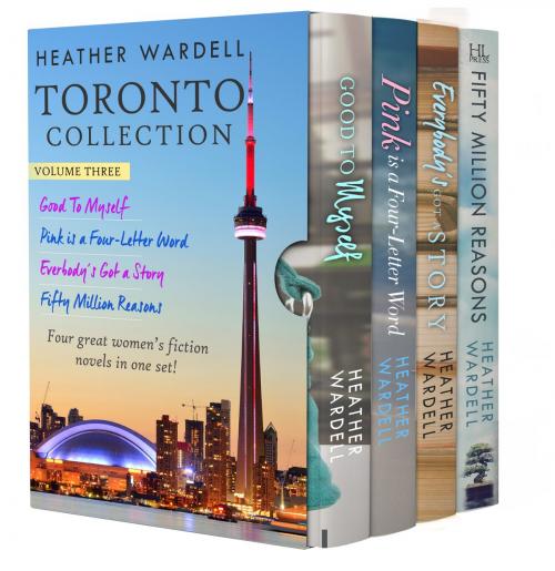 Cover of the book Toronto Collection Volume 3 (Toronto Series #10-13) by Heather Wardell, Holly Leaf Press