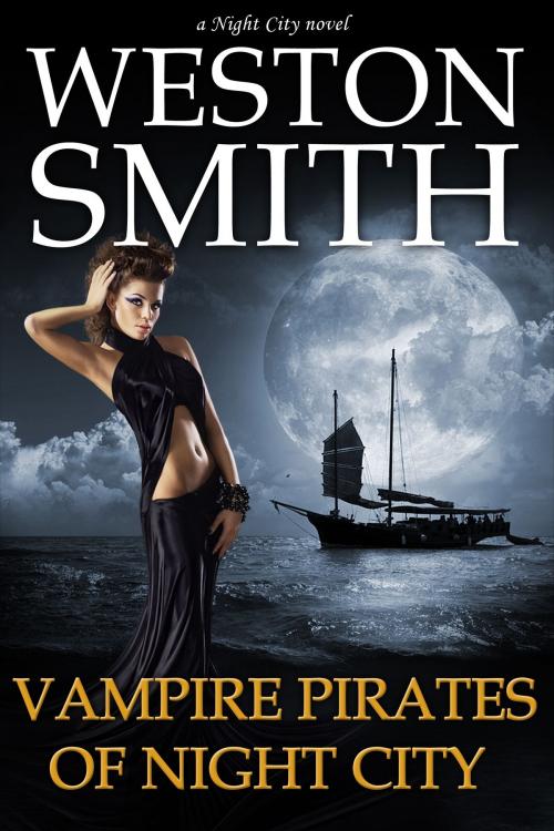 Cover of the book Vampire Pirates of Night City by Weston Smith, IP Books