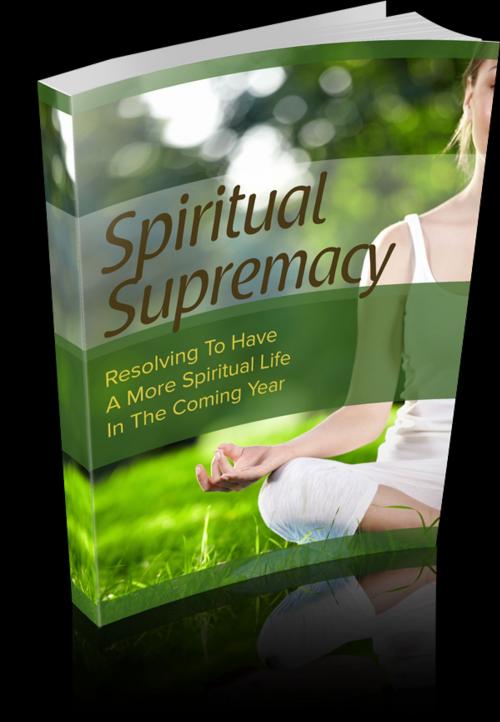 Cover of the book Spiritual Supremacy by Anonymous, Consumer Oriented Ebooks Publisher