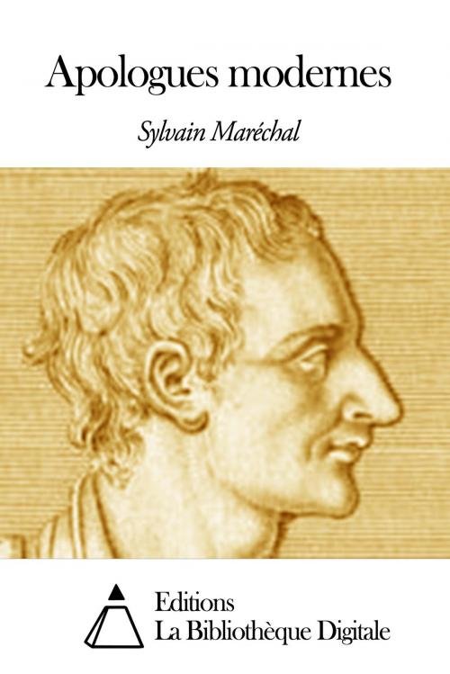 Cover of the book Apologues modernes by Sylvain Maréchal, Editions la Bibliothèque Digitale