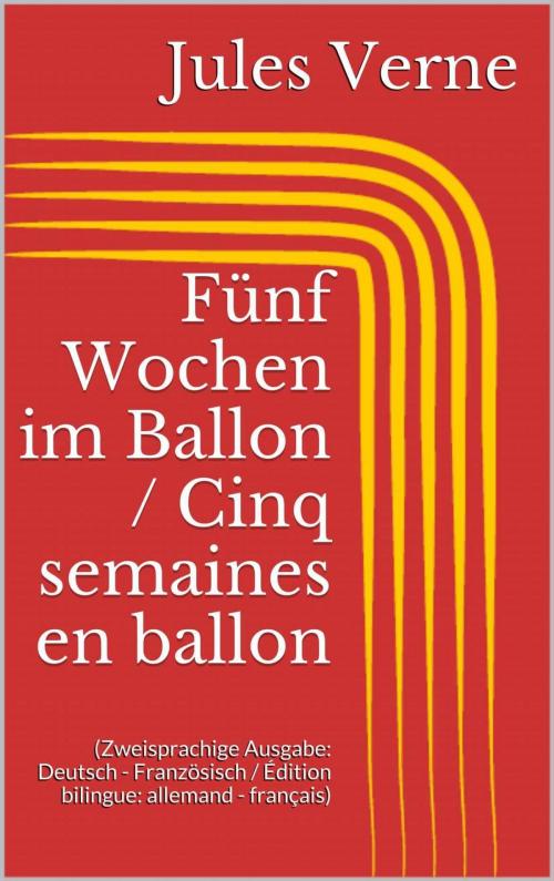 Cover of the book Fünf Wochen im Ballon / Cinq semaines en ballon by Jules Verne, Paperless