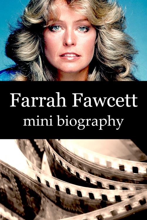Cover of the book Farrah Fawcett Mini Biography by eBios, eBios