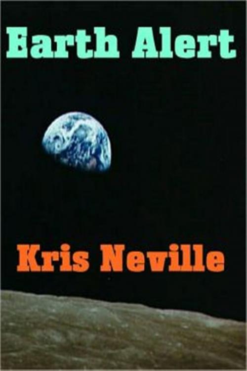 Cover of the book Earth Alert by Kris Neville, Classic Science Fiction