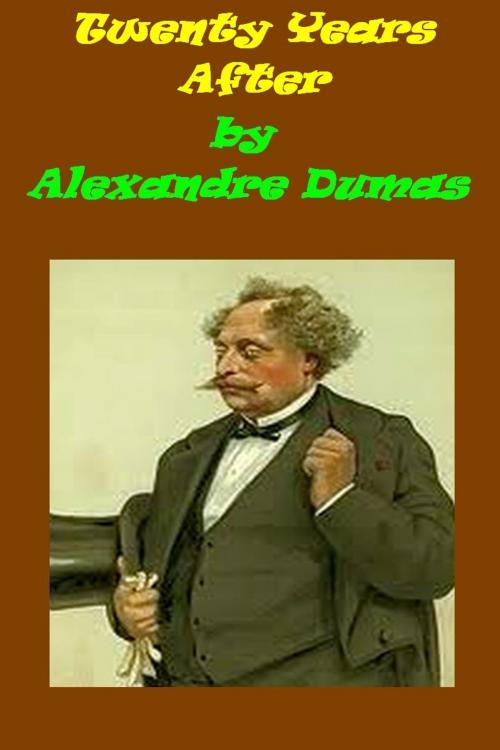 Cover of the book Twenty Years After by Alexandre Dumas, Liongate Press