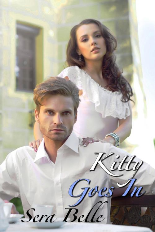 Cover of the book Kitty Goes In by Sera Belle, Belle Presse