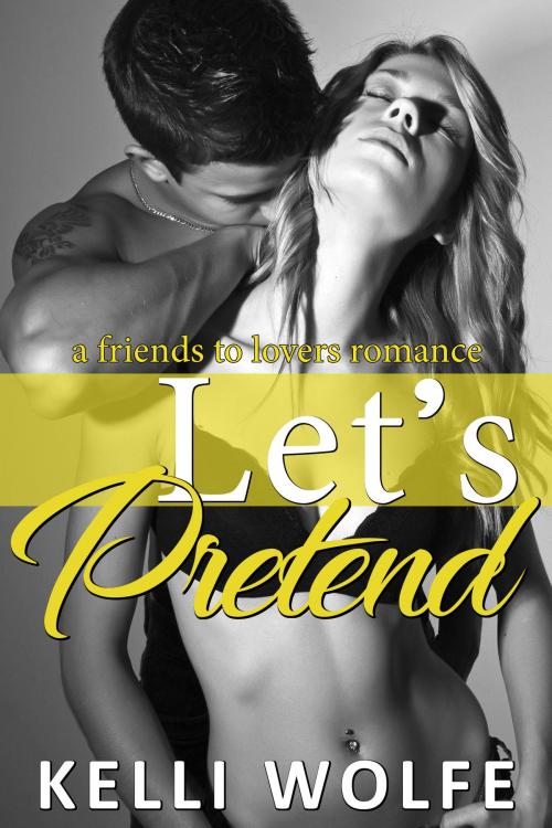 Cover of the book Let's Pretend by Kelli Wolfe, Pink Parts Press