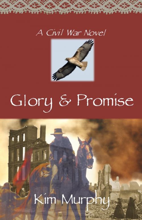 Cover of the book Glory & Promise by Kim Murphy, Coachlight Press, LLC