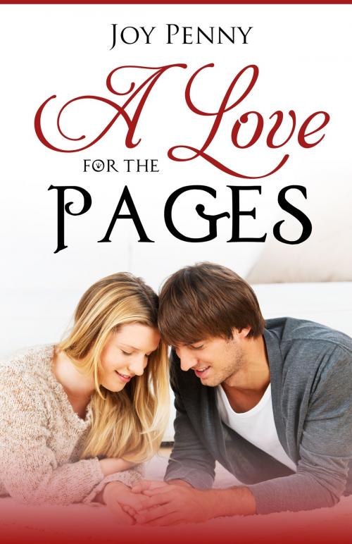 Cover of the book A Love for the Pages by Joy Penny, Snowy Wings Publishing