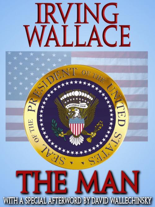 Cover of the book The Man by Irving Wallace, Crossroad Press
