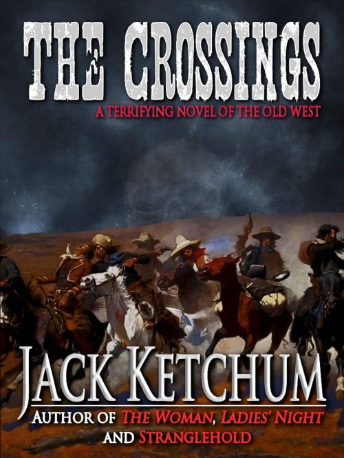 Cover of the book The Crossings by Jack Ketchum, Crossroad Press