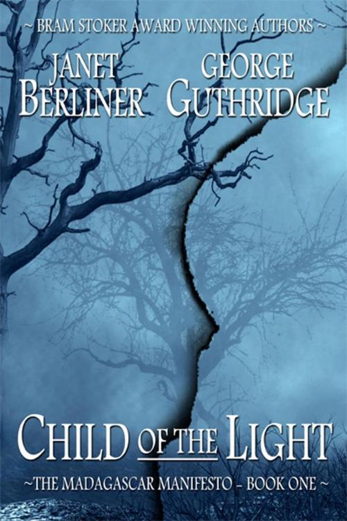 Cover of the book Child of the Light by Janet Berliner, George Guthridge, Crossroad Press
