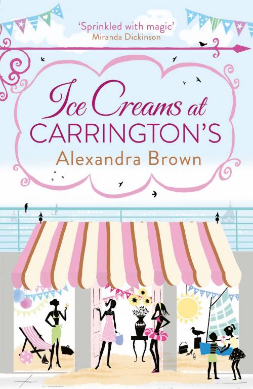 Cover of the book Ice Creams at Carrington’s by Alexandra Brown, HarperCollins Publishers