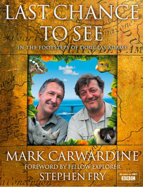 Cover of the book Last Chance to See by Mark Carwardine, Fry, HarperCollins Publishers