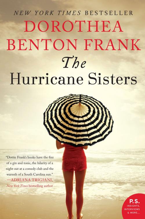 Cover of the book The Hurricane Sisters by Dorothea Benton Frank, William Morrow