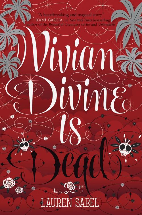 Cover of the book Vivian Divine Is Dead by Lauren Sabel, Katherine Tegen Books