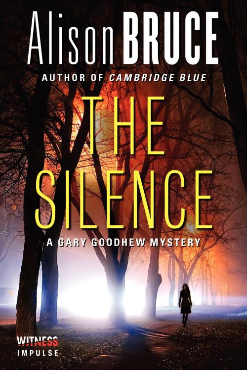 Cover of the book The Silence by Alison Bruce, Witness Impulse