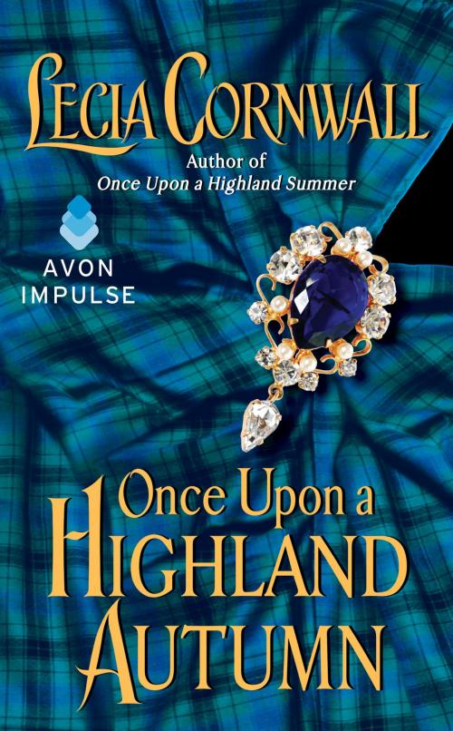 Cover of the book Once Upon a Highland Autumn by Lecia Cornwall, Avon Impulse