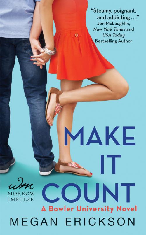 Cover of the book Make It Count by Megan Erickson, William Morrow Impulse