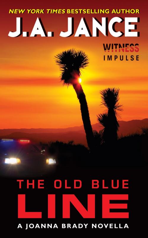Cover of the book The Old Blue Line by J. A Jance, Witness Impulse