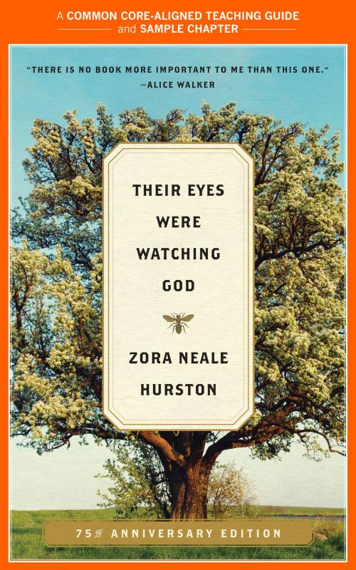 Cover of the book A Teacher's Guide to Their Eyes Were Watching God by Amy Jurskis, Zora Neale Hurston, Harper Perennial