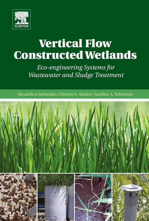 Cover of the book Vertical Flow Constructed Wetlands by Alexandros Stefanakis, Christos S. Akratos, Vassilios A. Tsihrintzis, Elsevier Science