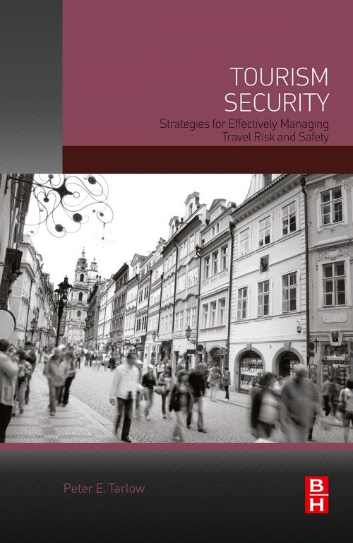 Cover of the book Tourism Security by Peter Tarlow, Ph.D. in Sociology, Texas A&M University, Elsevier Science