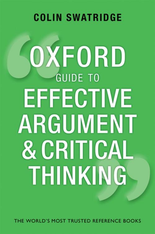 Cover of the book Oxford Guide to Effective Argument and Critical Thinking by Colin Swatridge, OUP Oxford