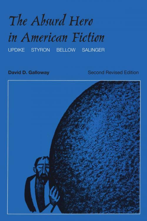 Cover of the book The Absurd Hero in American Fiction by David D. Galloway, University of Texas Press