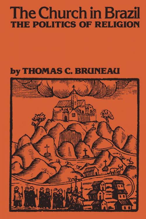 Cover of the book The Church in Brazil by Thomas C. Bruneau, University of Texas Press