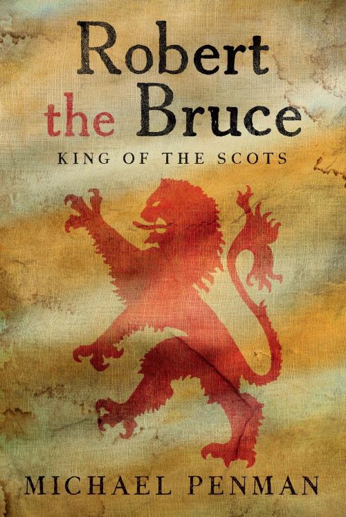 Cover of the book Robert the Bruce by Michael Penman, Yale University Press